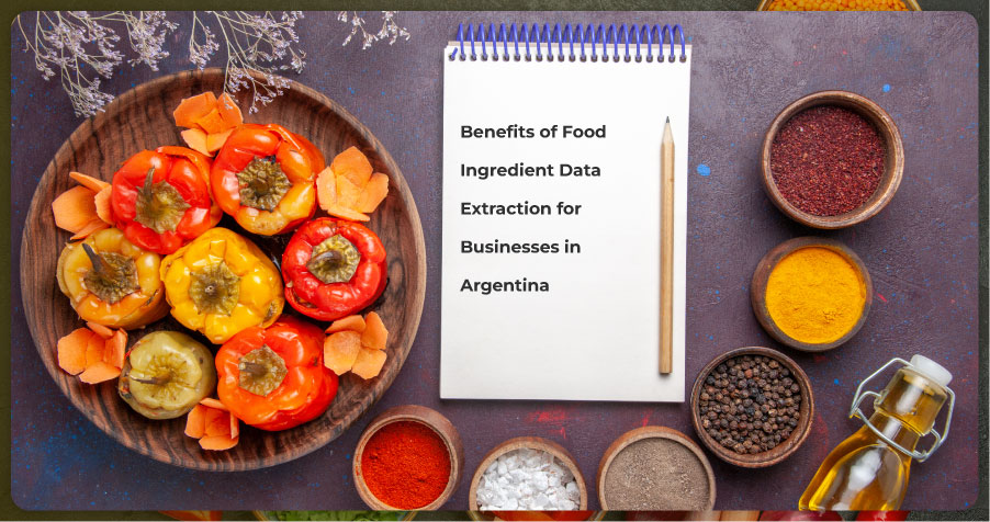 Benefits-of-Food-Ingredient-Data-Extraction-for-Businesses-in-Argentina